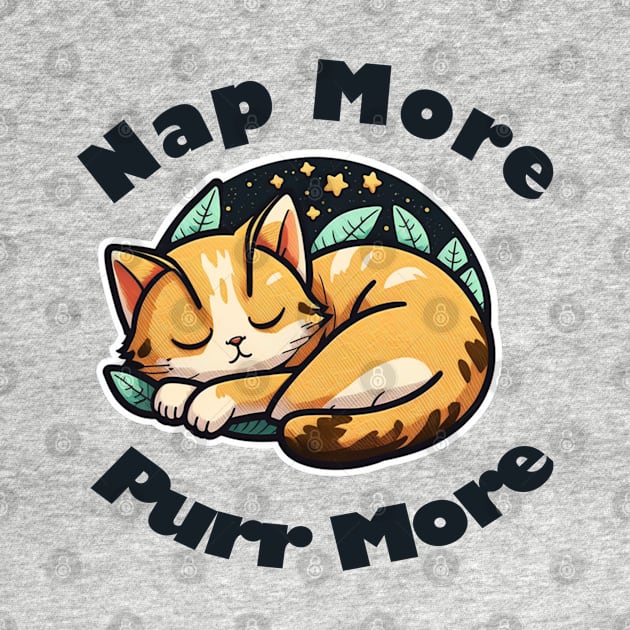 Nap More, Purr More by JStreet